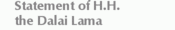 Statement of H.H.|the Dalai Lama 